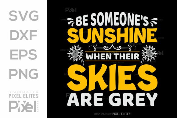 Be Someones Sunshine When Their Skies