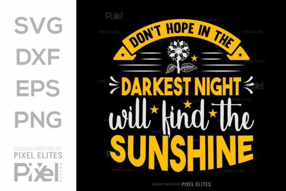 Don’t Hope in the Darkest Night SVG