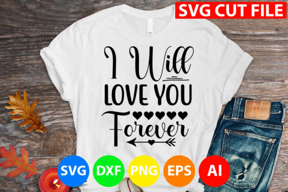 I Will Love You Forever SVG