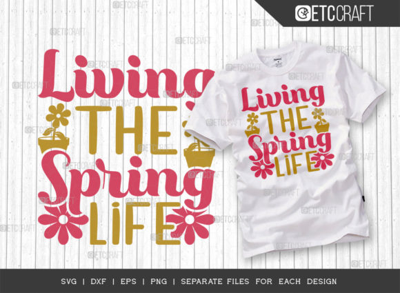 Living the Spring Life SVG Cut File